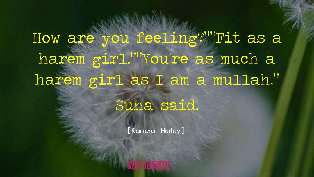 Harem Girl quotes by Kameron Hurley