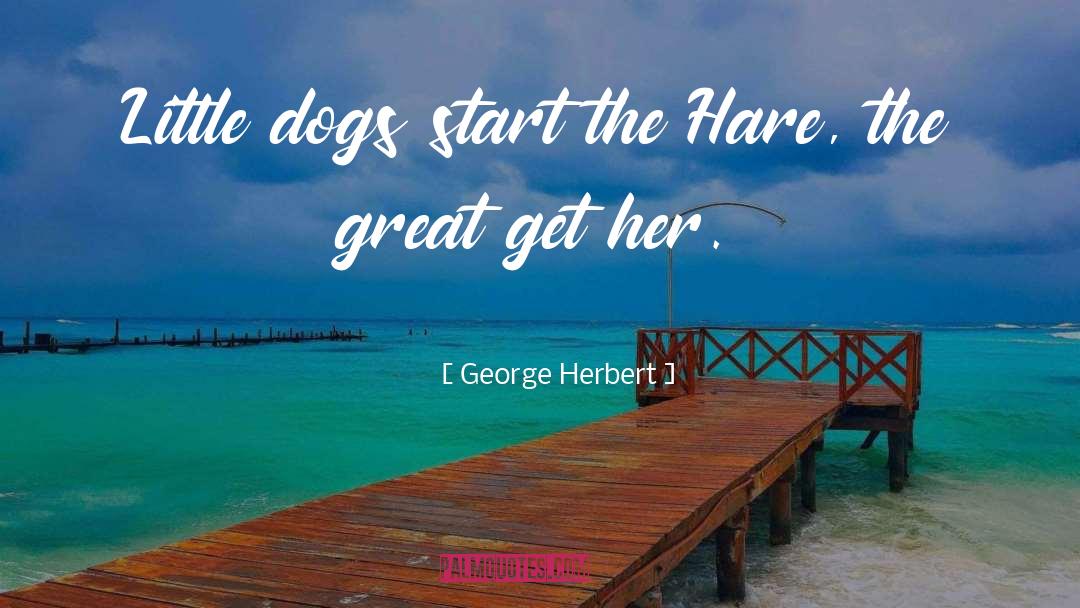 Hares quotes by George Herbert