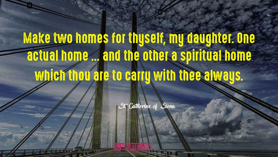 Harkaway Homes quotes by St. Catherine Of Siena