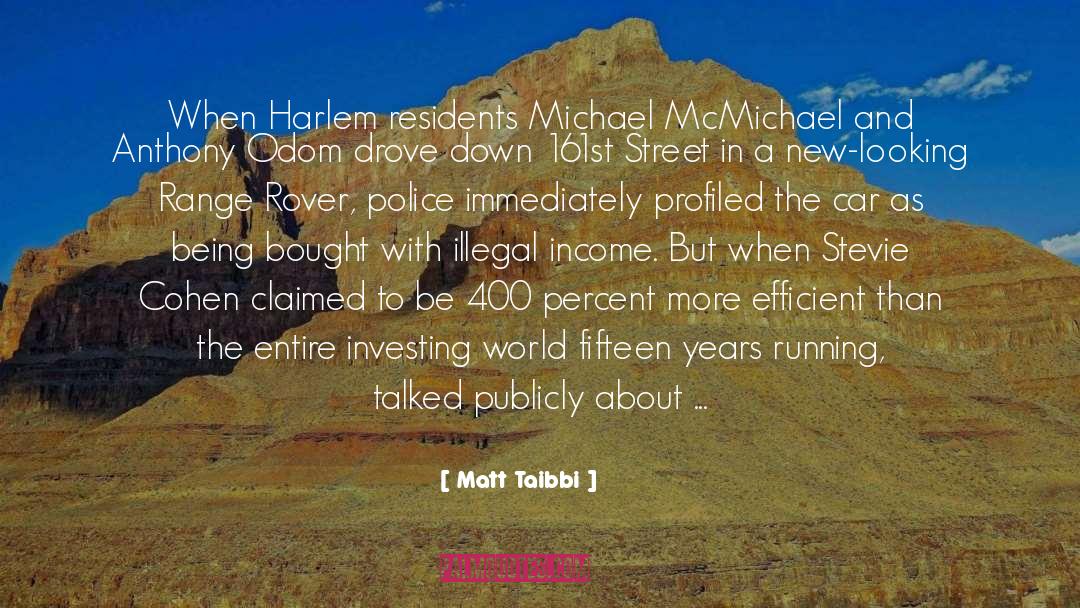 Harlem quotes by Matt Taibbi