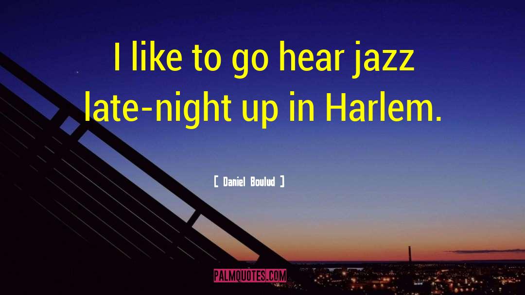 Harlem quotes by Daniel Boulud