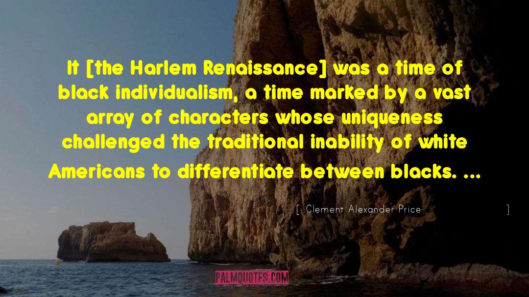 Harlem Renaissance quotes by Clement Alexander Price