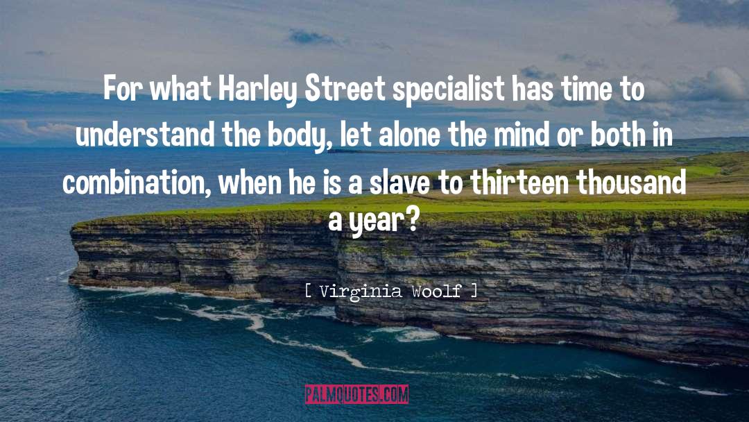 Harley quotes by Virginia Woolf