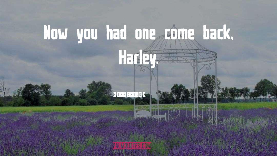 Harley quotes by Lee Child