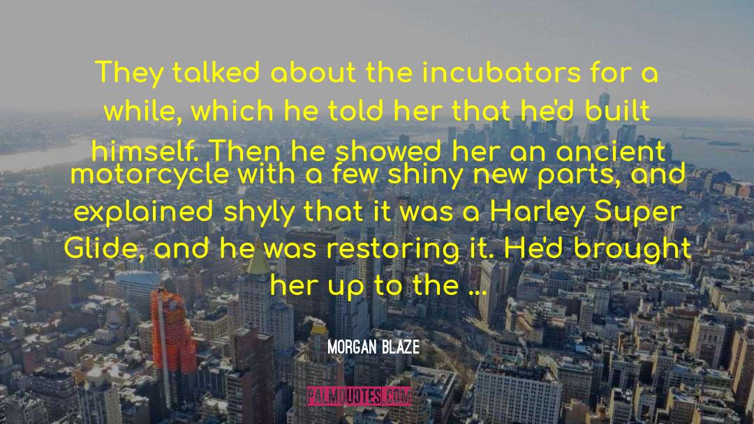 Harley quotes by Morgan Blaze