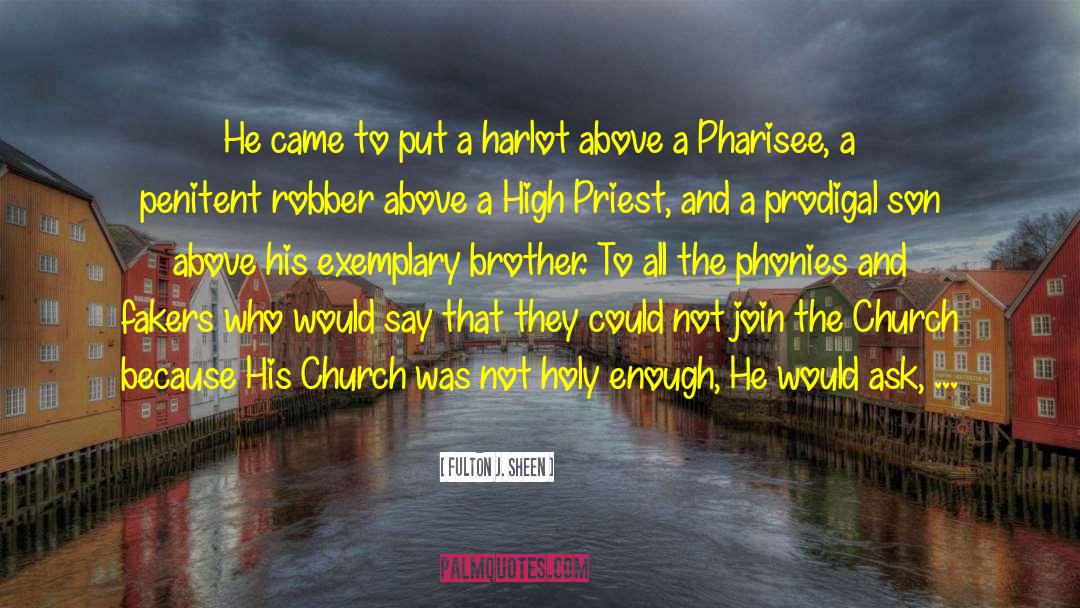 Harlot quotes by Fulton J. Sheen