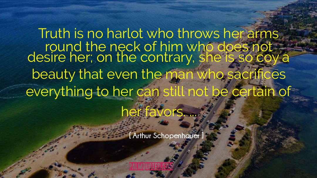 Harlot quotes by Arthur Schopenhauer