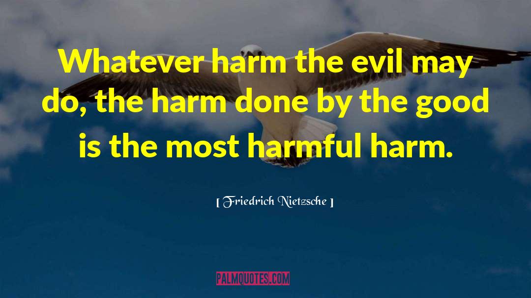 Harmful quotes by Friedrich Nietzsche