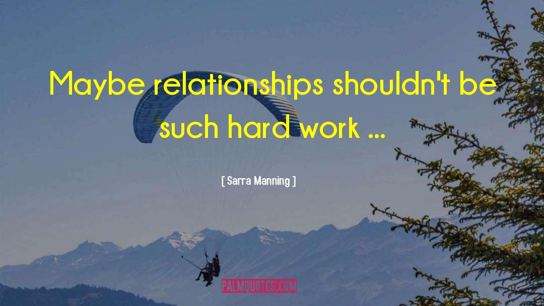 Harmful Relationships quotes by Sarra Manning