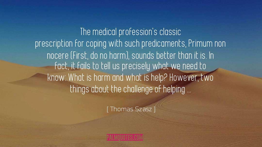 Harming quotes by Thomas Szasz