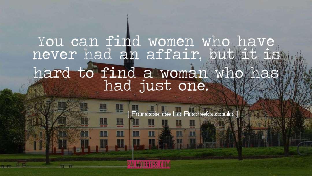 Harming Women quotes by Francois De La Rochefoucauld