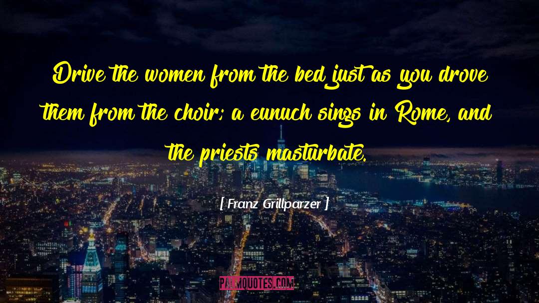 Harming Women quotes by Franz Grillparzer