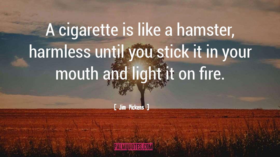 Harmless quotes by Jim Pickens