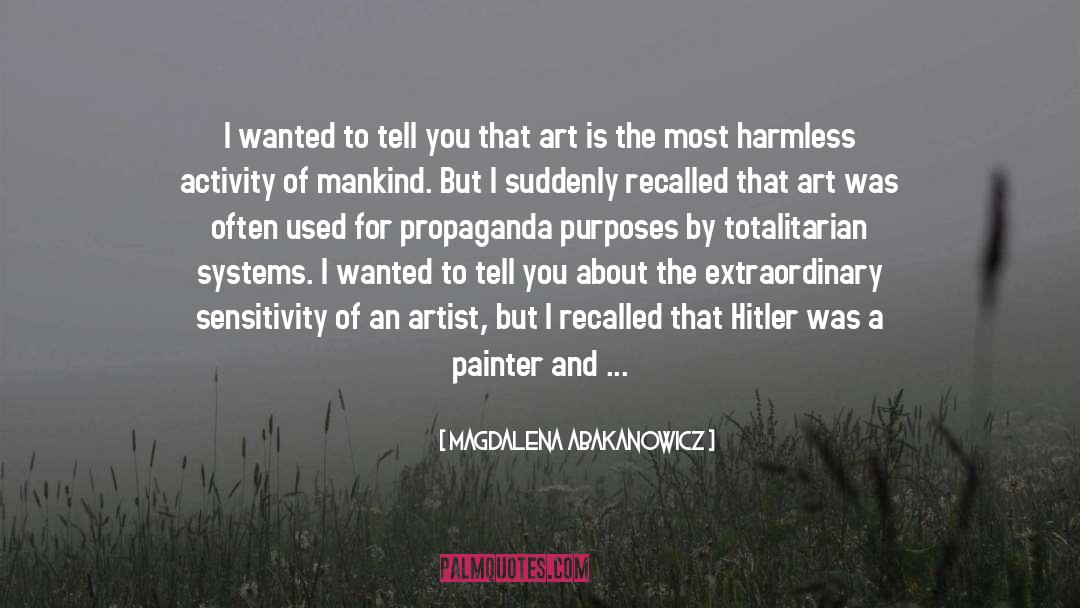Harmless quotes by Magdalena Abakanowicz