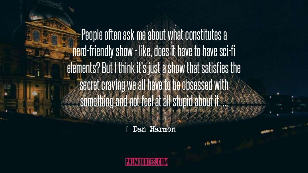 Harmon Bms quotes by Dan Harmon