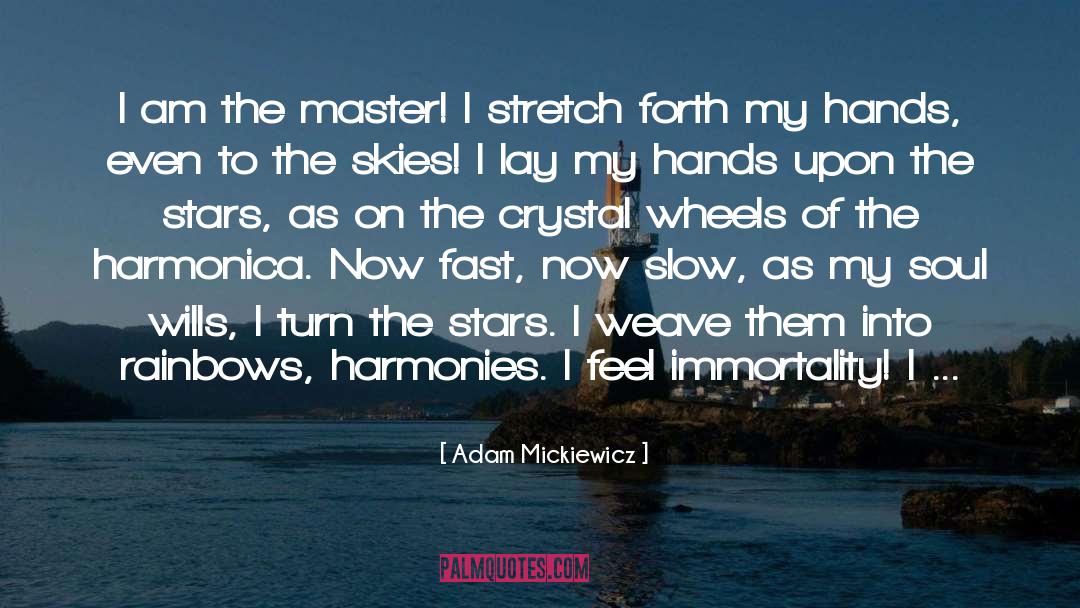 Harmonica quotes by Adam Mickiewicz