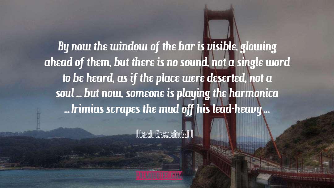 Harmonica quotes by Laszlo Krasznahorkai