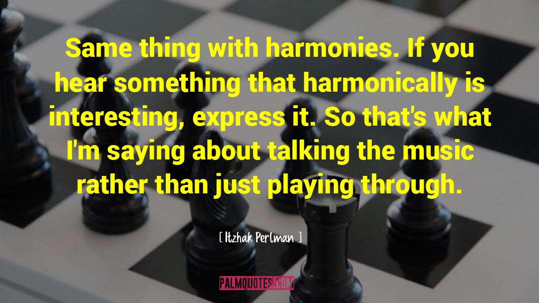 Harmonies With Cubase quotes by Itzhak Perlman