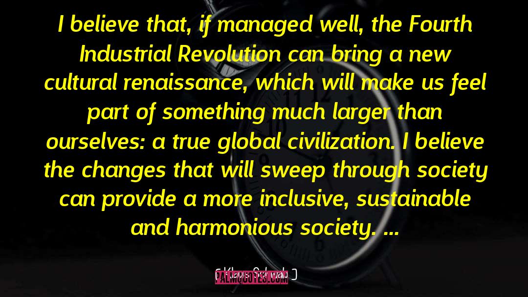 Harmonious Society quotes by Klaus Schwab