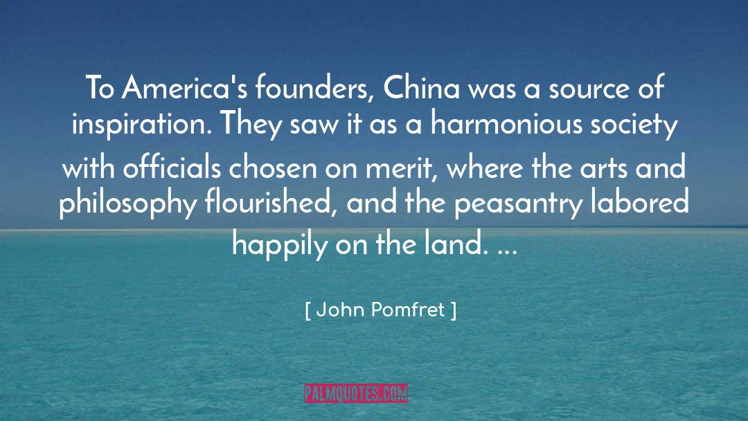 Harmonious Society quotes by John Pomfret