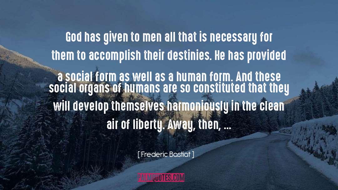 Harmoniously quotes by Frederic Bastiat