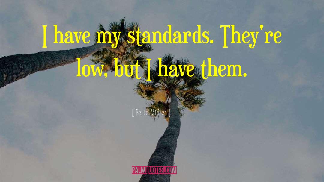 Harmonised Standards quotes by Bette Midler