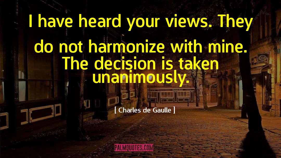 Harmonize quotes by Charles De Gaulle
