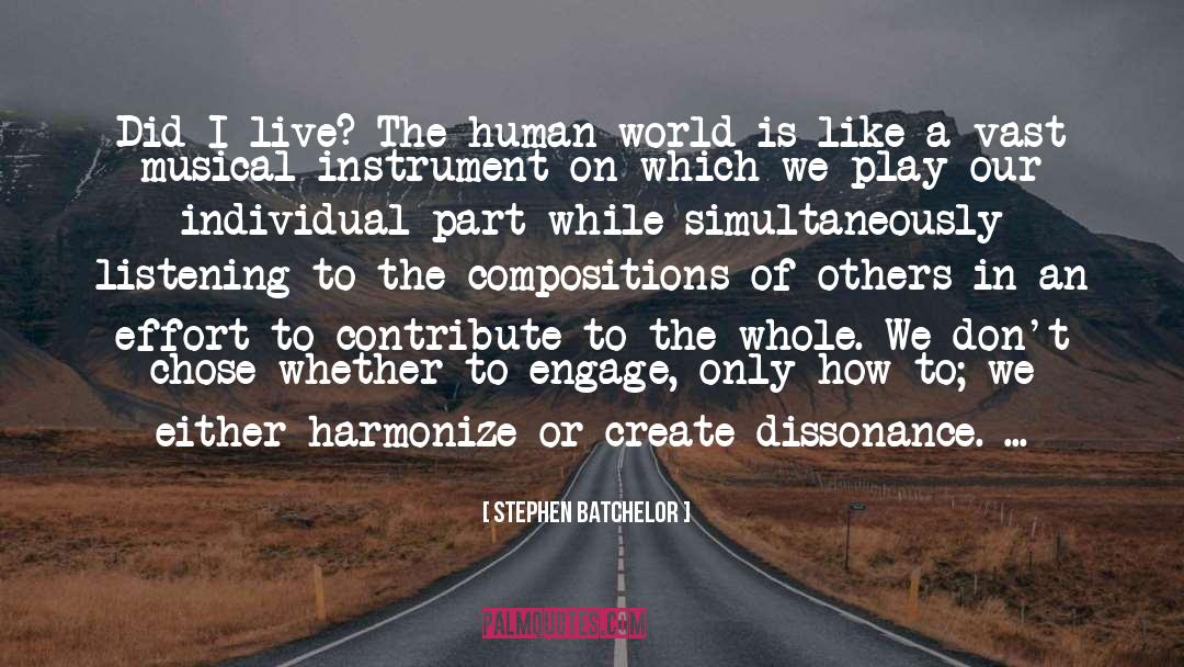 Harmonize quotes by Stephen Batchelor