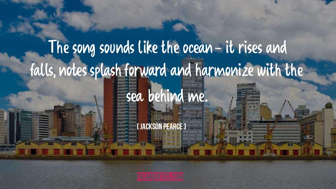 Harmonize quotes by Jackson Pearce