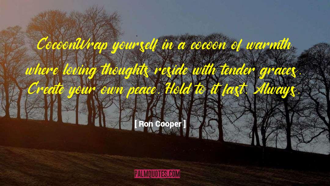 Harmonize Your Thoughts quotes by Ron Cooper