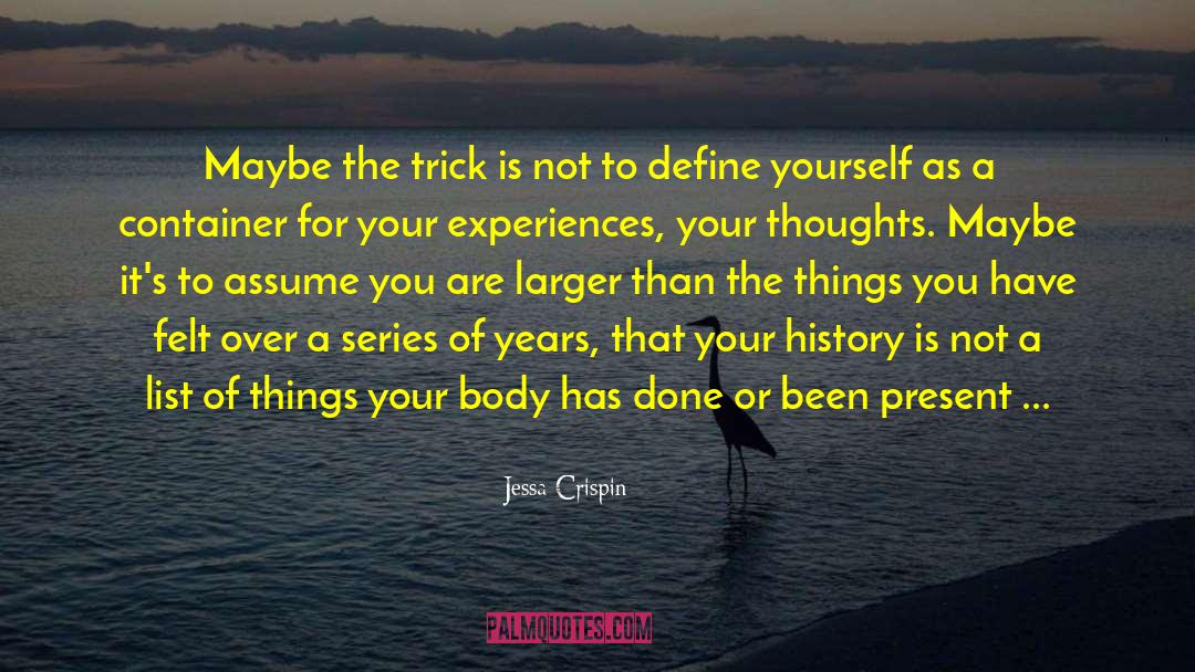 Harmonize Your Thoughts quotes by Jessa Crispin