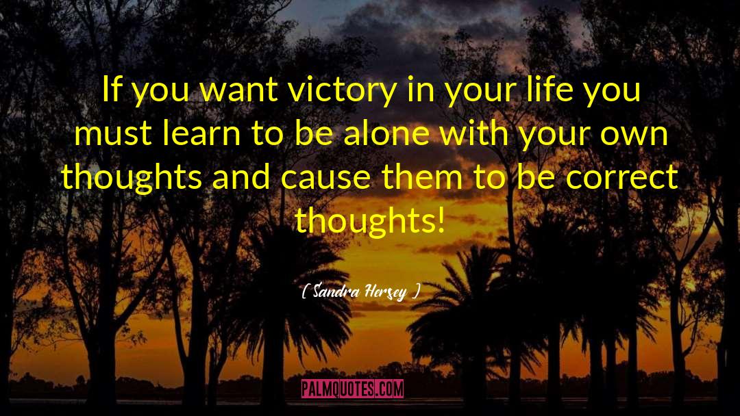 Harmonize Your Thoughts quotes by Sandra Hersey