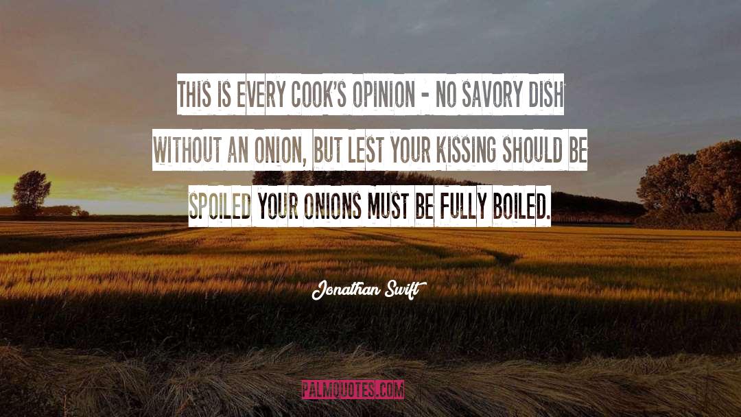 Harmons Cooking quotes by Jonathan Swift