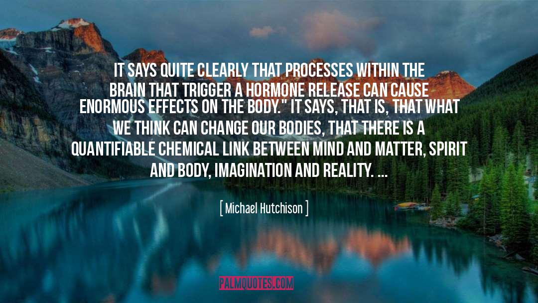 Harmony Between Mind And Body quotes by Michael Hutchison