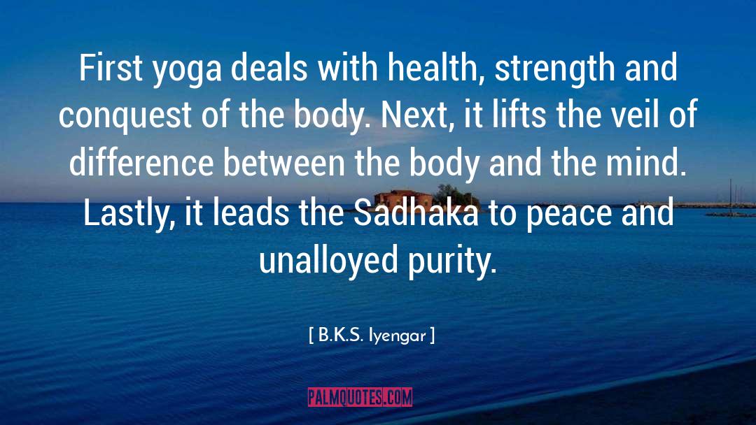 Harmony Between Mind And Body quotes by B.K.S. Iyengar