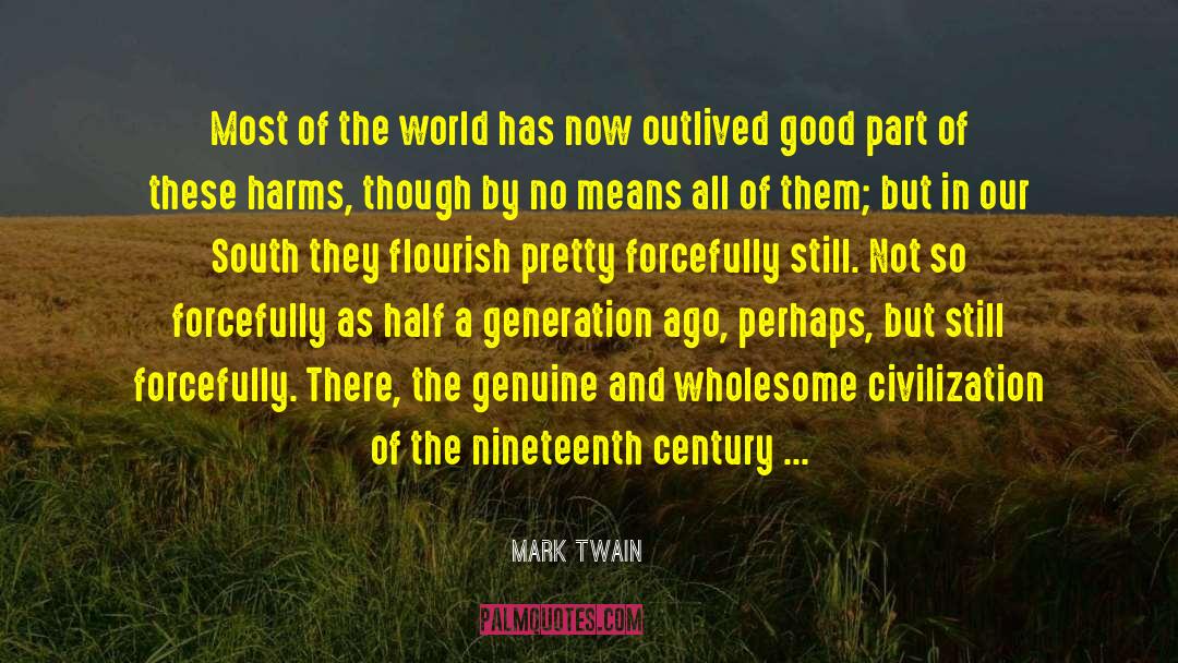Harms quotes by Mark Twain