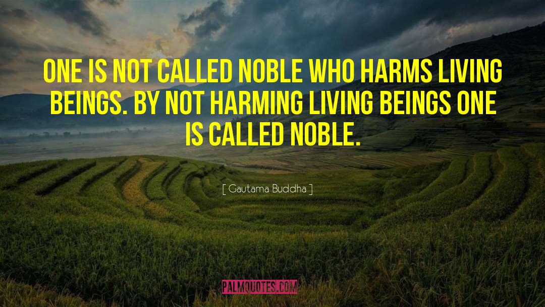 Harms quotes by Gautama Buddha