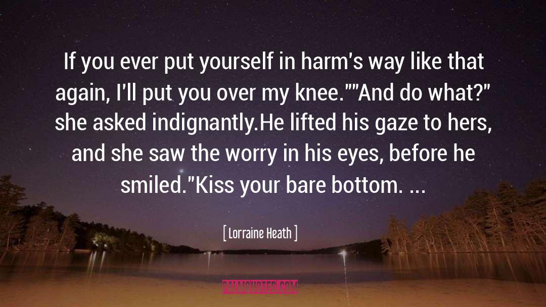 Harms quotes by Lorraine Heath
