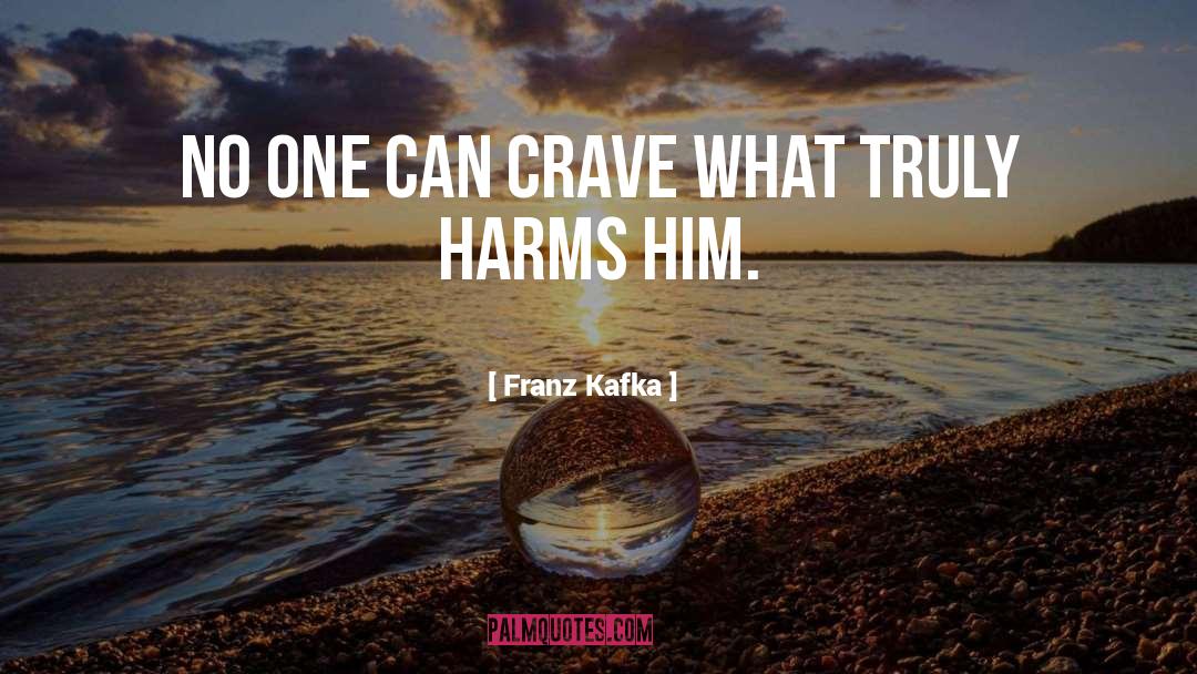 Harms quotes by Franz Kafka