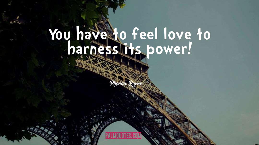 Harness quotes by Rhonda Byrne