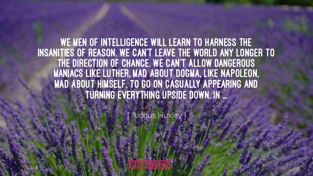 Harness quotes by Aldous Huxley