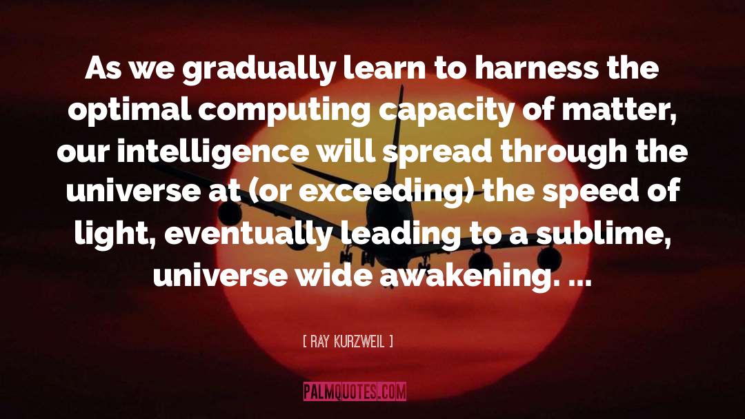 Harness quotes by Ray Kurzweil