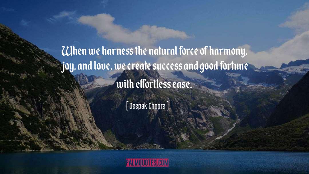 Harness quotes by Deepak Chopra