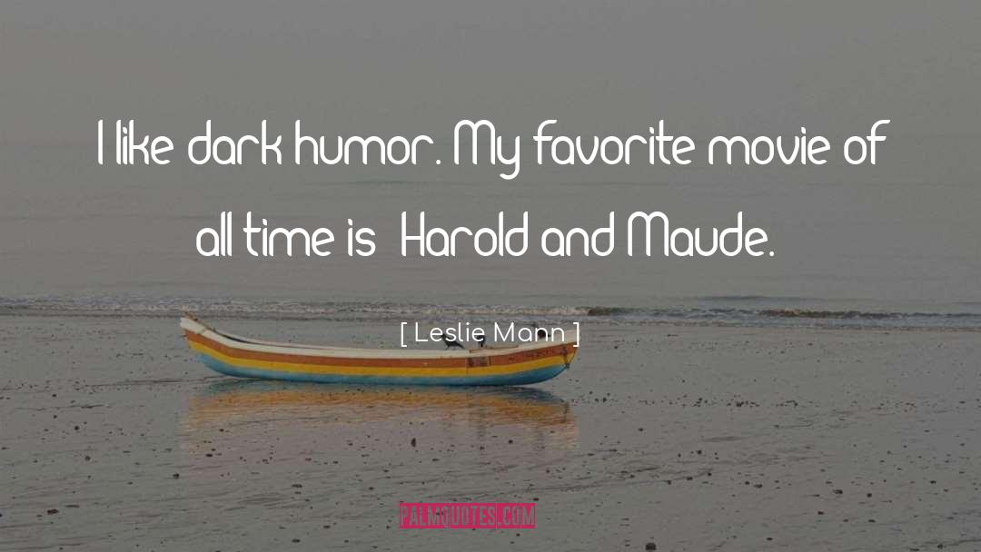 Harold quotes by Leslie Mann