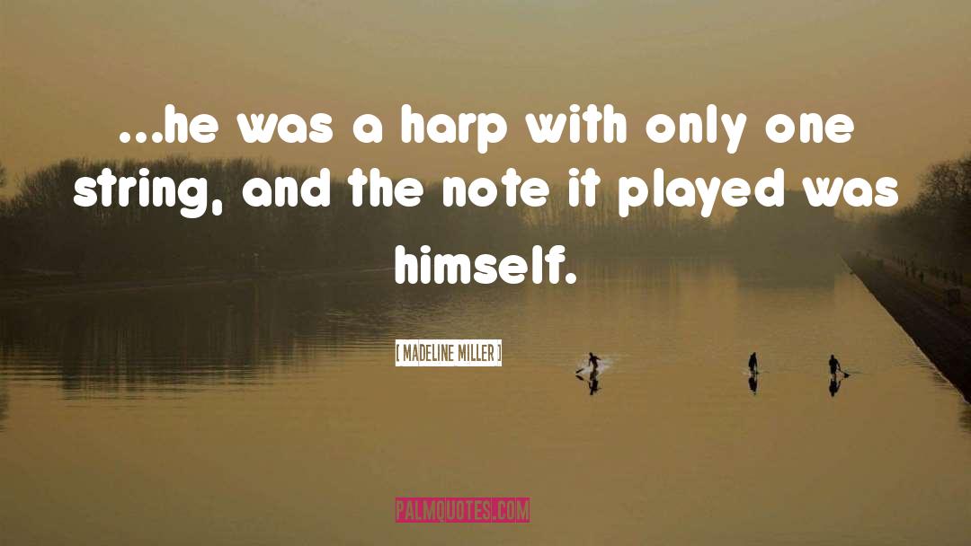 Harp quotes by Madeline Miller