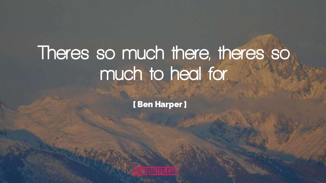 Harper Scott quotes by Ben Harper