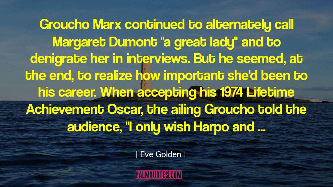 Harpo quotes by Eve Golden