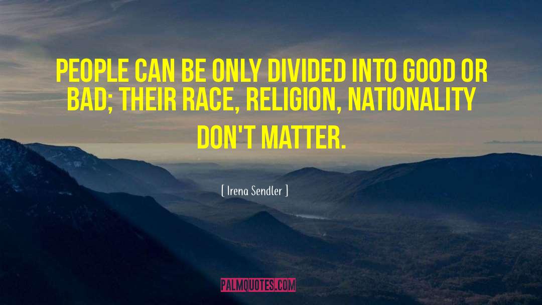 Harpootlian Nationality quotes by Irena Sendler