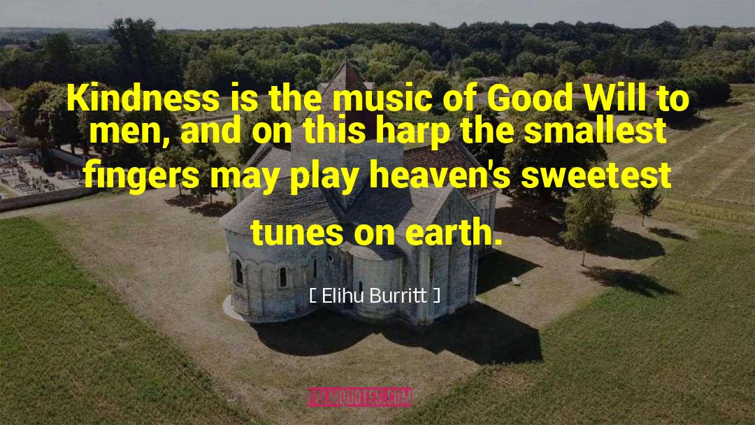 Harps quotes by Elihu Burritt