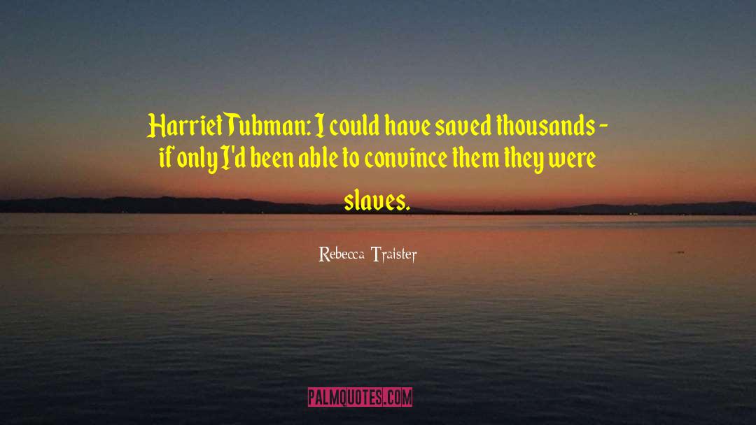 Harriet Korn quotes by Rebecca Traister